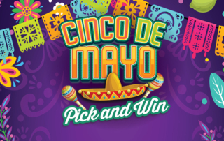 Cinco de Mayo Pick and Win